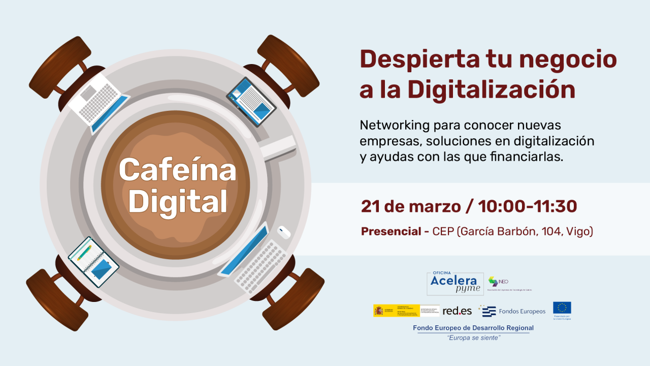 Cafeína Digital: el Networking para despertar tu negocio en la digitalización.