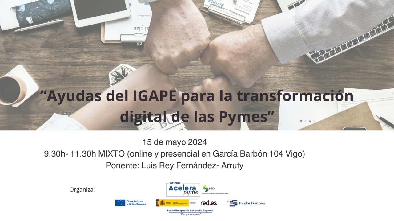 Jornada: "Ayudas de Igape para la transformación digital de las Pymes".